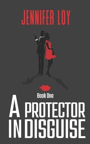 A Protector In Disguise Book One