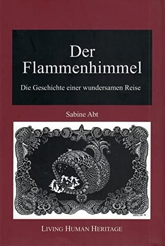 Der Flammenhimmel die Geschichte einer wundersamen Reise
