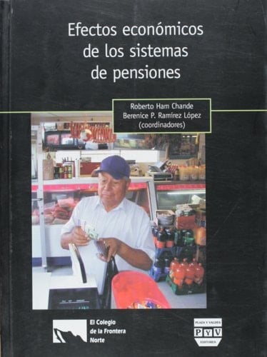 Efectos economicos de los sistemas de pensiones (Spanish Edition)