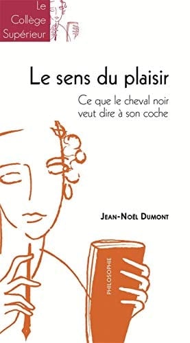 Le sens du plaisir ce que le cheval noir veut dire à son cocher