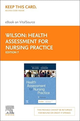 Health Assessment for Nursing Practice Elsevier eBook on VitalSource (Retail Access Card)