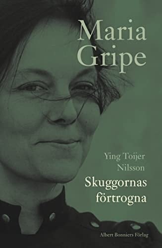 Skuggornas förtrogna om Maria Gripe