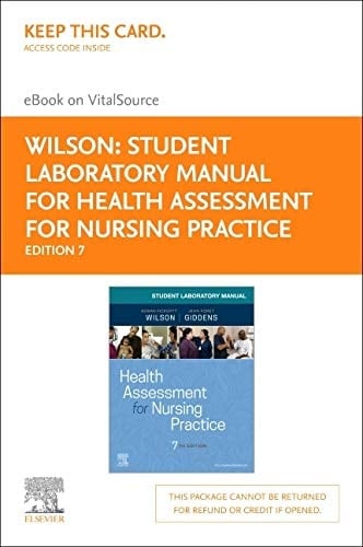 Student Laboratory Manual for Health Assessment for Nursing Practice - Elsevier eBook on VitalSource (Retail Access Card)