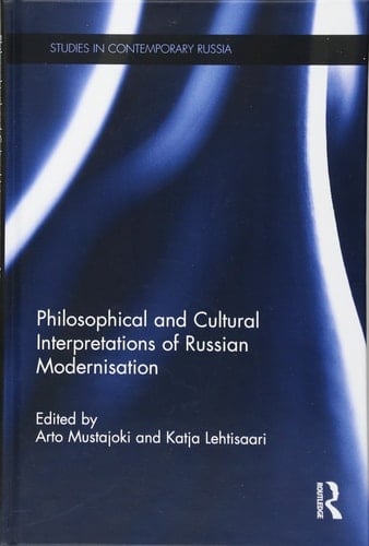 Philosophical and Cultural Interpretations of Russian Modernisation
