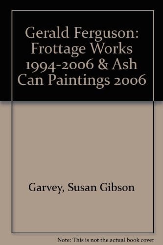 Gerald Ferguson: Frottage Works 1994-2006 & Ash Can Paintings 2006