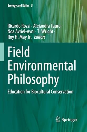 Field Environmental Philosophy Education for Biocultural Conservation