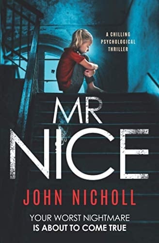 Mr Nice A Chilling Psychological Thriller
