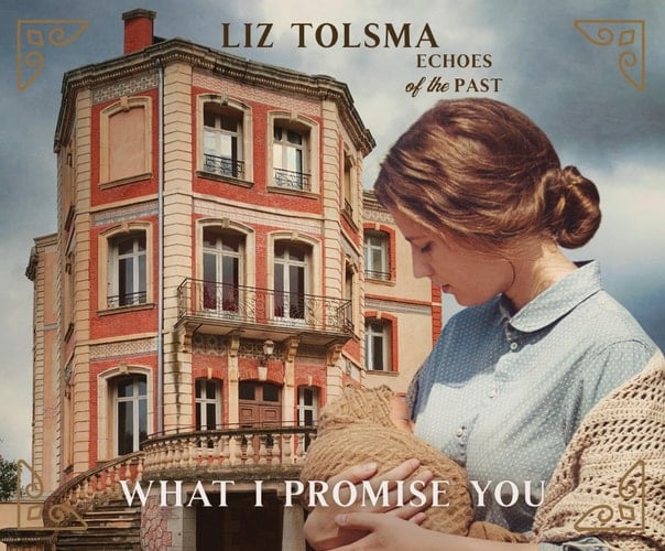 What I Promise You (Volume 2) (Echoes of the Past)