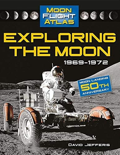 Exploring the Moon 1969-1972