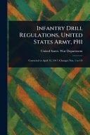 Infantry Drill Regulations, United States Army, 1911