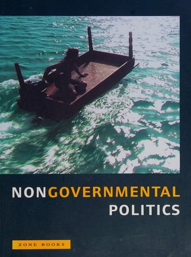 Nongovernmental Politics (Zone Books)