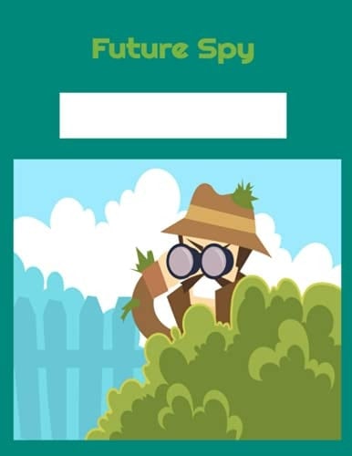 Future Spy Kids Creative Story Book: Journal/Composition Book: Boys and Girls: 100 pages: Space for name on front cover.: Large size 8.5 x 11 inches.