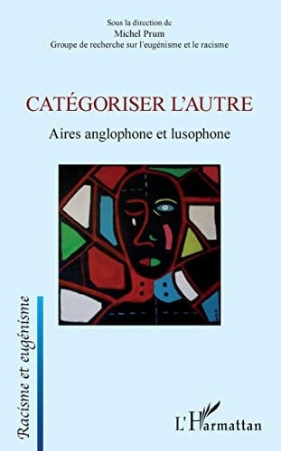 Catégoriser l'autre Aires anglophone et lusophone