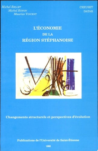 L'économie de la région stéphanoise changements structurels et perspectives d'évolution