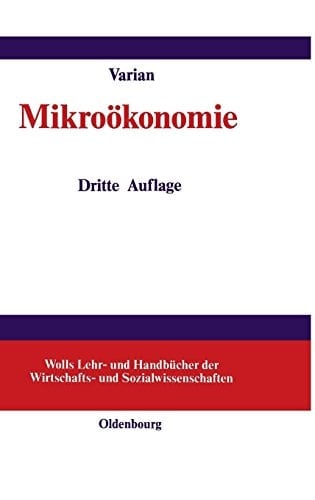 Mikrookonomie (Wolls Lehr- Und Handbücher der Wirtschafts- Und Sozialwissen) (German Edition)