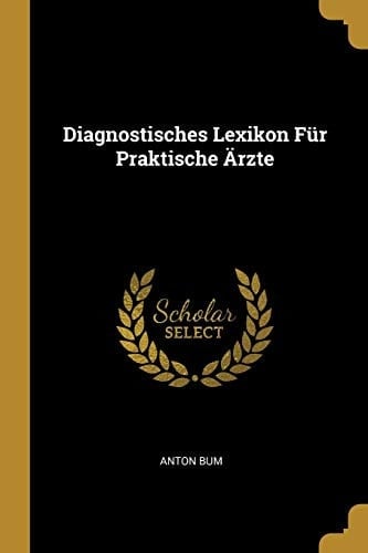 Diagnostisches Lexikon Für Praktische Ärzte