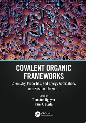 Covalent Organic Frameworks Chemistry, Properties, and Energy Applications for a Sustainable Future