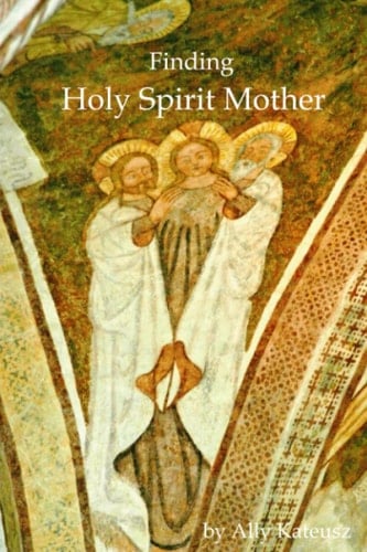 Finding Holy Spirit Mother