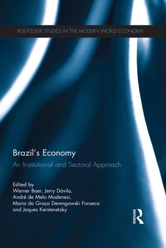 Brazil’s Economy An Institutional and Sectoral Approach