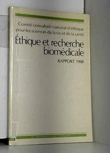 Éthique et recherche biomédicale rapport 1988