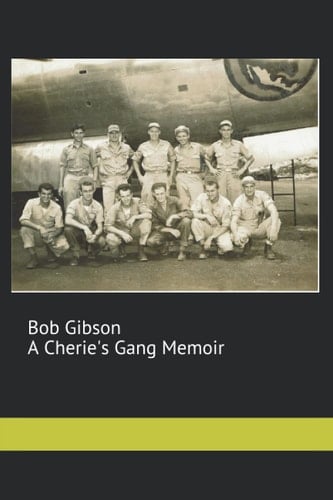 Bob Gibson: A Cherie's Gang Memoir
