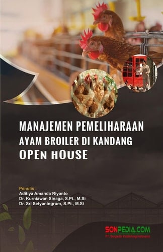 Manajemen Pemeliharaan Ayam Broiler Di Kandang Open House
