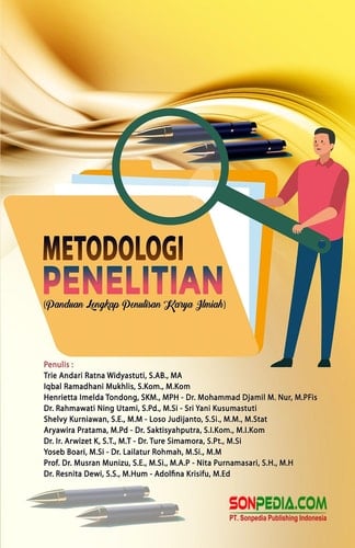 METODOLOGI PENELITIAN : Panduan Lengkap Penulisan Karya Ilmiah