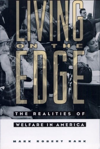 Living on the Edge The Realities of Welfare in America