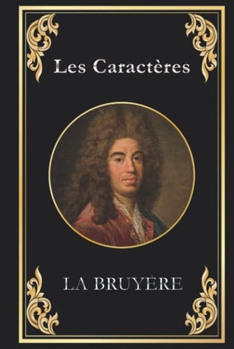 Les Caractères: édition collector intégrale (French Edition)