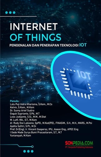 Internet of Things: Pengenalan dan Penerapan Teknologi IoT