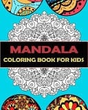 Mandala Coloring Book for Kids : Big Mandalas to Color for Relaxation