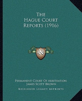 The Hague Court Reports (1916)