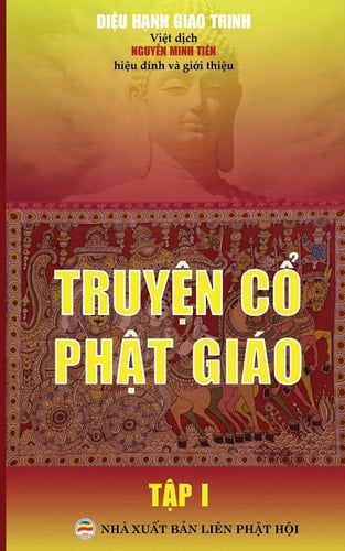 Truyện cổ Phật giáo - Tập 1 Bản in năm 2017