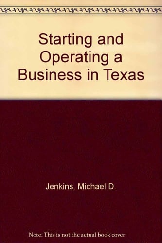Starting and Operating a Business in Texas
