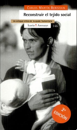 Reconstruir el tejido social un enfoque crítico de la ayuda humanitaria