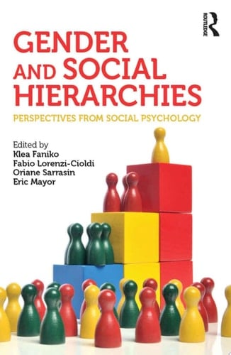 Gender and Social Hierarchies Perspectives from social psychology