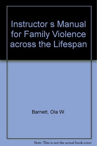 Instructor's Manual for Family Violence Across the Lifespan