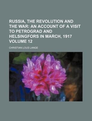 Russia, the Revolution and the War