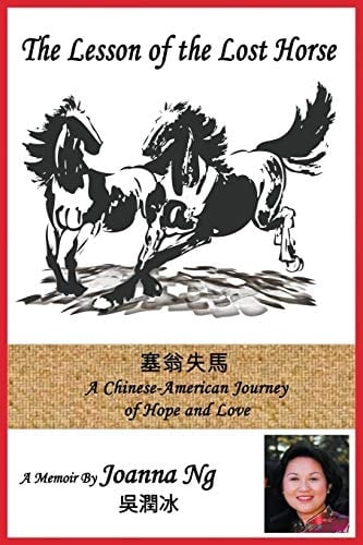 The Lesson of the Lost Horse A Chinese-American Journey of Hope and Love