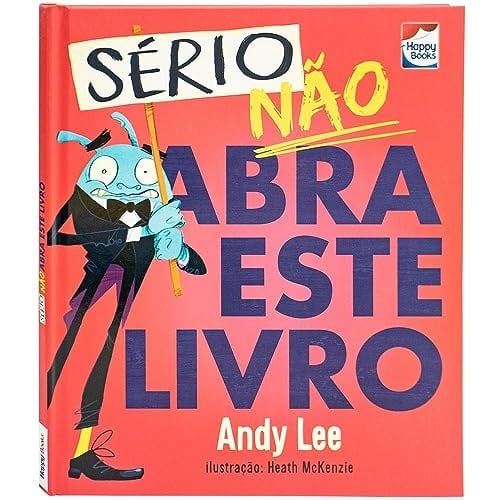 Sério, Não Abra Este Livro
