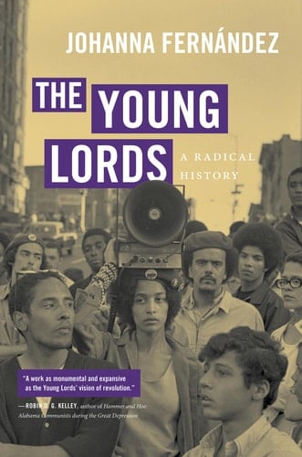 The Young Lords A Radical History