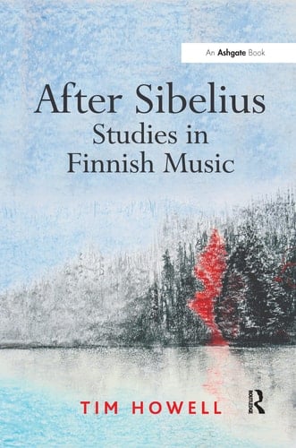 After Sibelius Studies in Finnish Music
