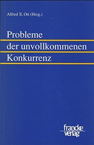 Probleme der unvollkommenen Konkurrenz
