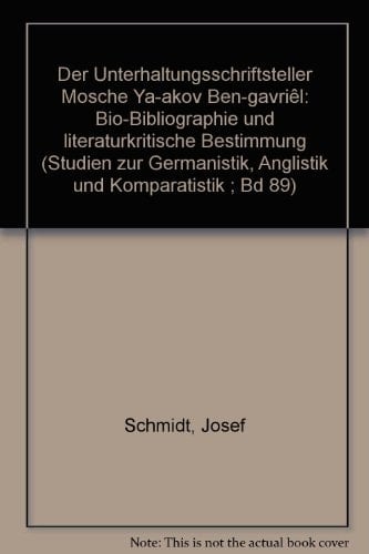 Der Unterhaltungsschriftsteller Mosche Ya-akov Ben-Gavriel: Bio-Bibliogr. u. literaturkrit. Bestimmung (Paraliteratur) (German Edition)