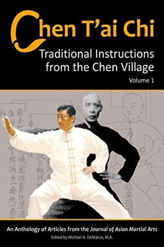 Chen T’ai Chi: Traditional Instructions from the Chen Village, Vol. 1