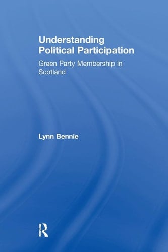 Understanding Political Participation Green Party Membership in Scotland
