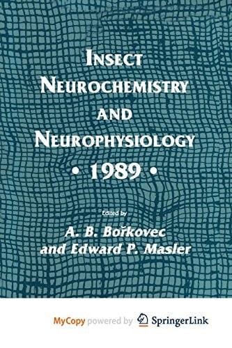 Insect Neurochemistry and Neurophysiology · 1989 ·
