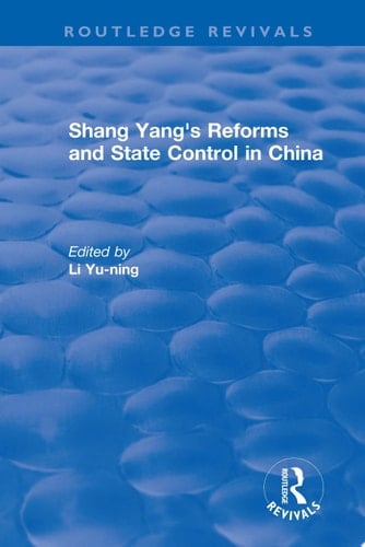 Revival: Shang yang's reforms and state control in China. (1977)