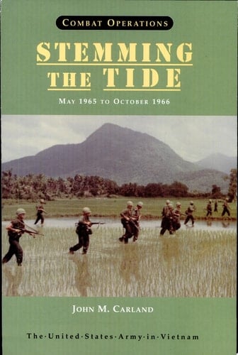 Combat Operations: Stemming the Tide, May 1965 to October 1966 (Paperback)
