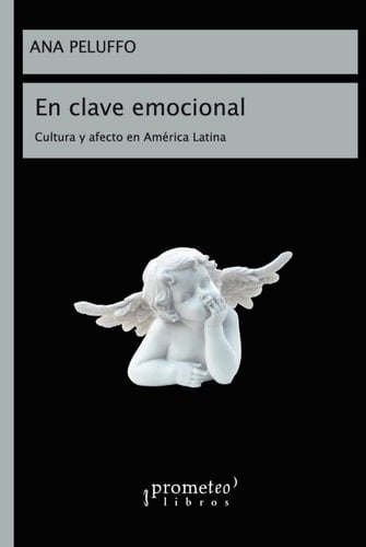 En clave emocional: Cultura y afecto en América Latina